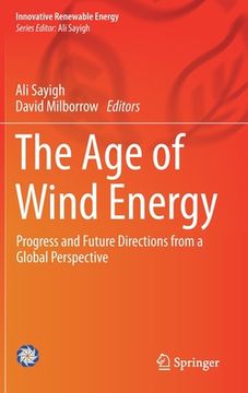portada The Age of Wind Energy: Progress and Future Directions from a Global Perspective (in English)