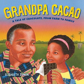 portada Grandpa Cacao: A Tale of Chocolate, From Farm to Family (en Inglés)