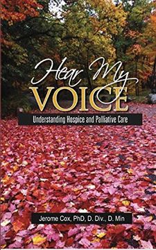 portada Hear my Voice: Understanding Hospice and Palliative Care (en Inglés)