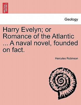 portada harry evelyn; or romance of the atlantic ... a naval novel, founded on fact. (en Inglés)