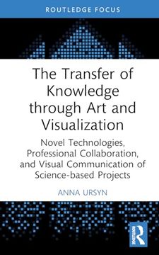 portada The Transfer of Knowledge Through art and Visualization (Routledge Focus) (en Inglés)
