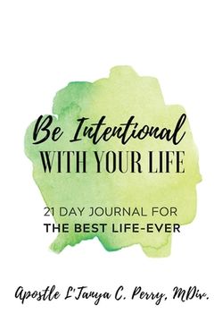 portada Be Intentional with Your Life (en Inglés)