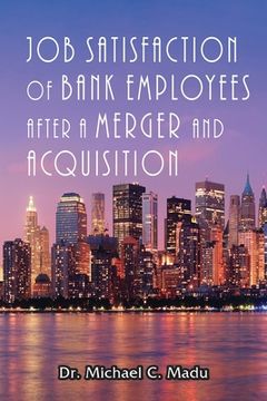 portada Job Satisfaction of Bank Employees after a Merger & Acquisition (en Inglés)