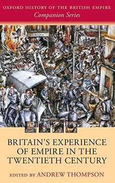 portada Britain's Experience of Empire in the Twentieth Century (Oxford History of the British Empire Companion Series) (en Inglés)