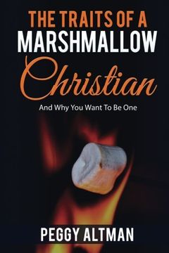portada The Traits of a Marshmallow Christian: Are Your One?