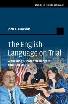 portada The English Language on Trial. Witnessing Disputed Meanings in American Courts