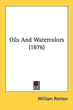 portada oils and watercolors (1876) (en Inglés)