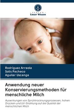 portada Anwendung neuer Konservierungsmethoden für menschliche Milch (in German)