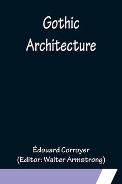 portada Gothic Architecture (in English)