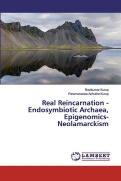 portada Real Reincarnation - Endosymbiotic Archaea, Epigenomics- Neolamarckism (en Inglés)