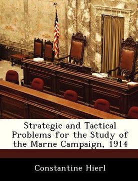 portada strategic and tactical problems for the study of the marne campaign, 1914 (en Inglés)