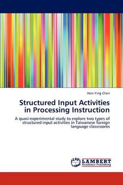 portada structured input activities in processing instruction (en Inglés)