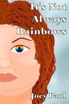 portada It's Not Always Rainbows (en Inglés)