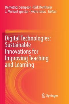 portada Digital Technologies: Sustainable Innovations for Improving Teaching and Learning