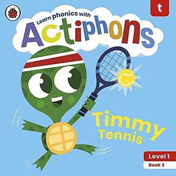 portada Actiphons Level 1 Book 3 Timmy Tennis: Learn Phonics and get Active With Actiphons! (en Inglés)
