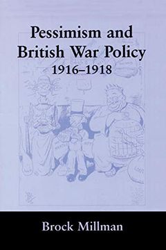 portada Pessimism and British war Policy, 1916-1918 (en Inglés)