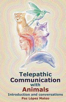 portada Telepathic Communication with Animals: Introduction and Conversations