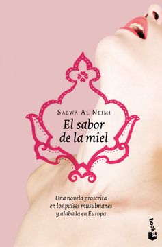 portada Sabor de la Miel una Novela Proscrita en los Paises Musulmanes y Alabada en Europa (in Spanish)