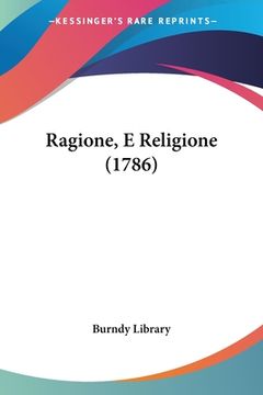 portada Ragione, E Religione (1786) (en Italiano)