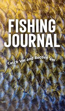 portada Fishing Journal: Catch 'em and Record 'em (en Inglés)