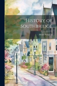 portada History of Southbridge (en Inglés)