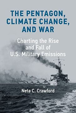 portada The Pentagon, Climate Change, and War: Charting the Rise and Fall of U. S. Military Emissions (in English)
