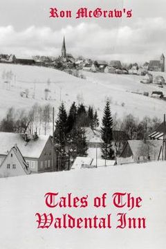 portada Tales of The Waldental Inn: A Time To Remember (en Inglés)