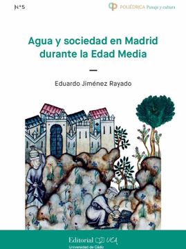 portada Agua y Sociedad en Madrid Durante la Edad Media (in Spanish)
