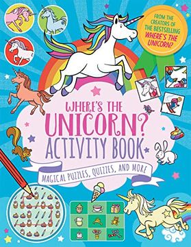 portada Where'S the Unicorn? Activity Book: Magical Puzzles, Quizzes, and More (Remarkable Animals Search Book) 