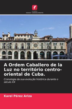 portada A Ordem Caballero de la luz no Território Centro-Oriental de Cuba.