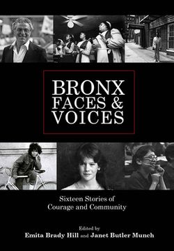 portada Bronx Faces and Voices: Sixteen Stories of Courage and Community (en Inglés)