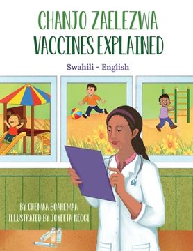portada Vaccines Explained (Swahili - English): Chanjo Zaelezwa (en Swahili)