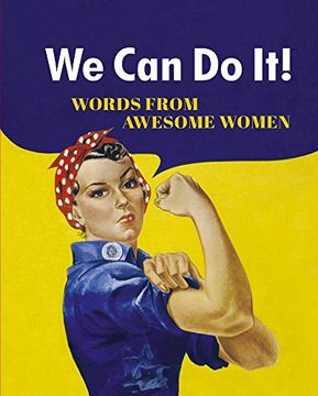 portada We Can Do It!: Words from Awesome Women