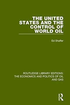 portada The United States and the Control of World Oil (en Inglés)