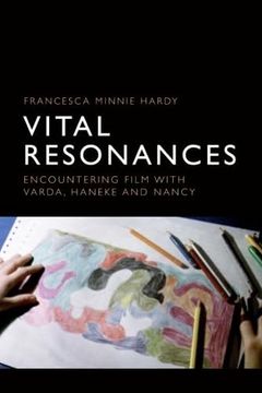 portada Vital Resonances: Encountering Film With Varda, Haneke and Nancy (en Inglés)