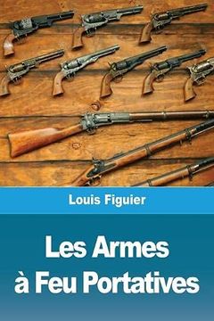 portada Les Armes à feu Portatives (in French)