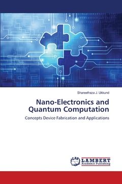 portada Nano-Electronics and Quantum Computation (en Inglés)