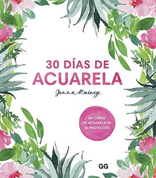 portada 30 Días de Acuarela. Un Curso de Acuarela en 30 Proyectos (in Spanish)