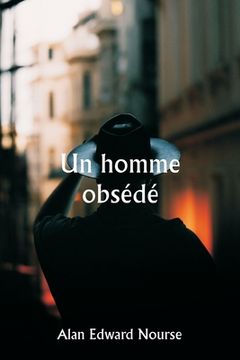 portada Un homme obsédé (en Francés)