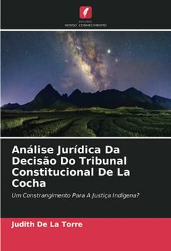 portada Análise Jurídica da Decisão do Tribunal Constitucional de la Cocha: Um Constrangimento Para a Justiça Indígena? (in Portuguese)