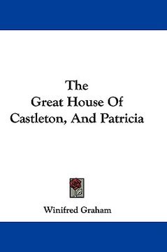 portada the great house of castleton, and patricia