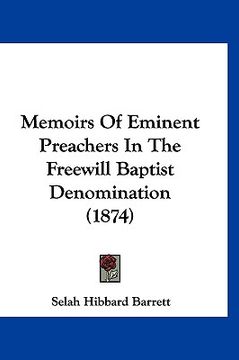 portada memoirs of eminent preachers in the freewill baptist denomination (1874) (en Inglés)