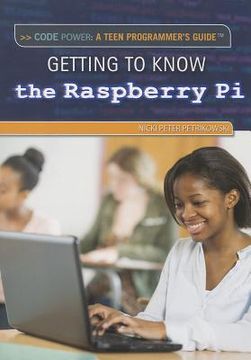 portada Getting to Know the Raspberry Pi(r) (in English)