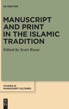 portada Manuscript and Print in the Islamic Tradition 