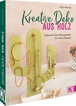 portada Holzdeko Selber Machen: Kreative Deko aus Holz. 20 Liebevolle Einrichtungsideen für Mein Zuhause Oder zum Verschenken. (en Alemán)