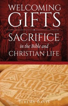 portada Welcoming Gifts: Sacrifice in the Bible and Christian Life