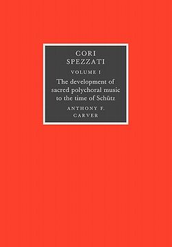 portada Cori Spezzati 2 Volume Set: An Anthology of Sacred Polychoral Music: V. 1 (en Inglés)