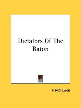portada dictators of the baton (en Inglés)
