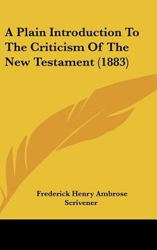 portada a plain introduction to the criticism of the new testament (1883) (en Inglés)