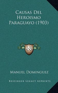 portada Causas del Heroismo Paraguayo (1903) (in Spanish)